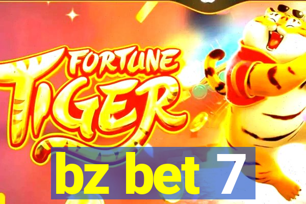 bz bet 7